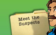 Meet the Suspects