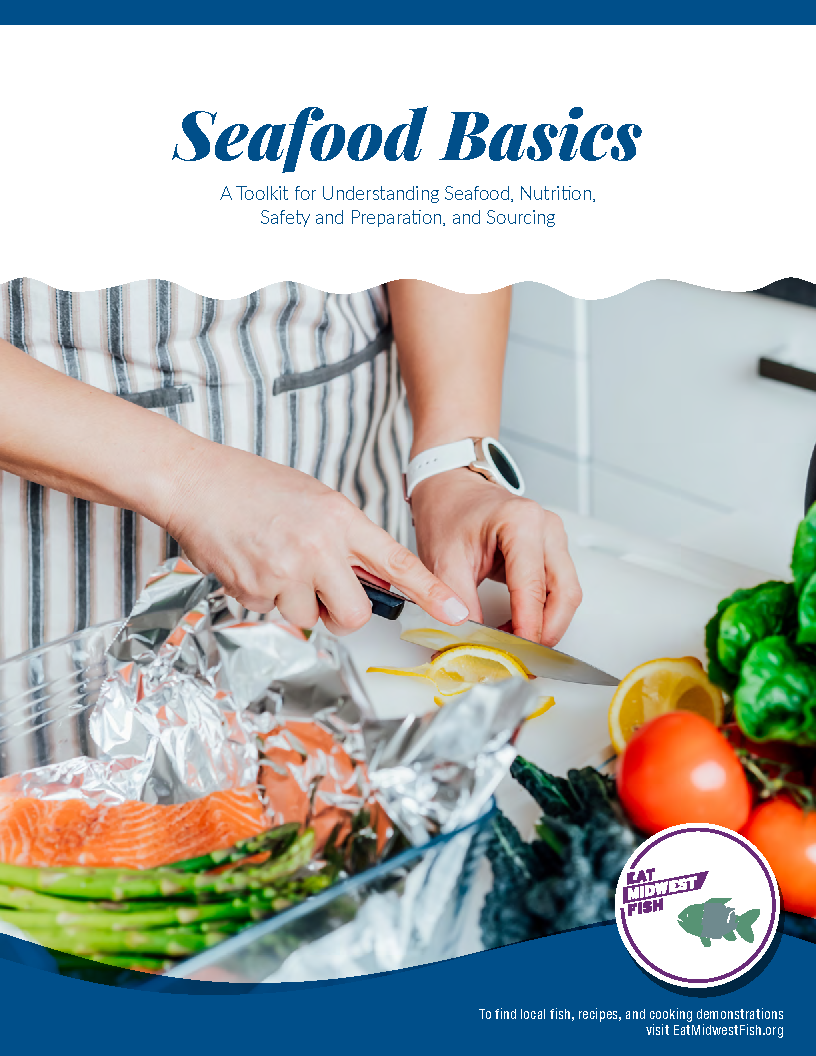 Seafood Basics: A Toolkit for Understanding Seafood, Nutrition, Safety and Preparation, and Sourcing Thumbnail