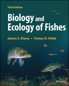 Image of cover of Biology and Ecology of Fishes by James S. Diana and Thomas O. Hook. It features images of 5 fish swimming in dark water